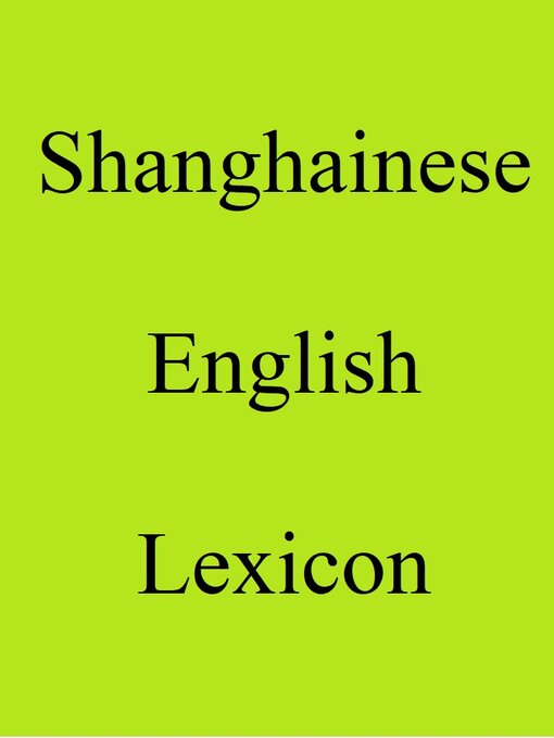 Title details for Shanghainese English Lexicon by Trebor Hog - Available